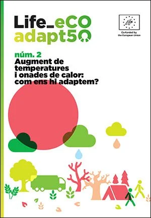 Revista eCOadapt50 número 2:&nbsp;Augment de temperatures i onades de calor: com ens hi adaptem? (DiBa)