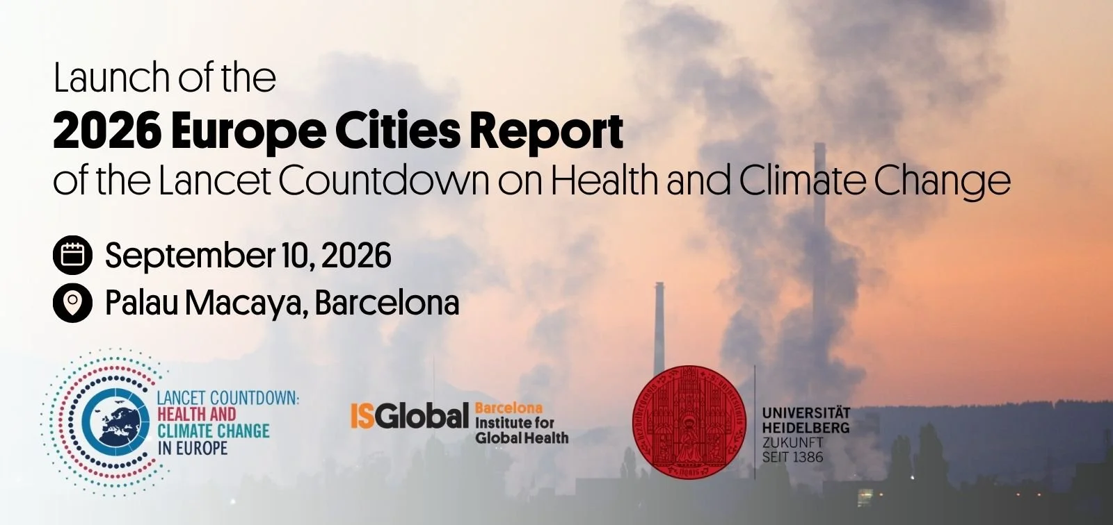 The Launch of the 2026 Europe Cities Report of the Lancet Countdown on Health and Climate Change (ISGlobal)