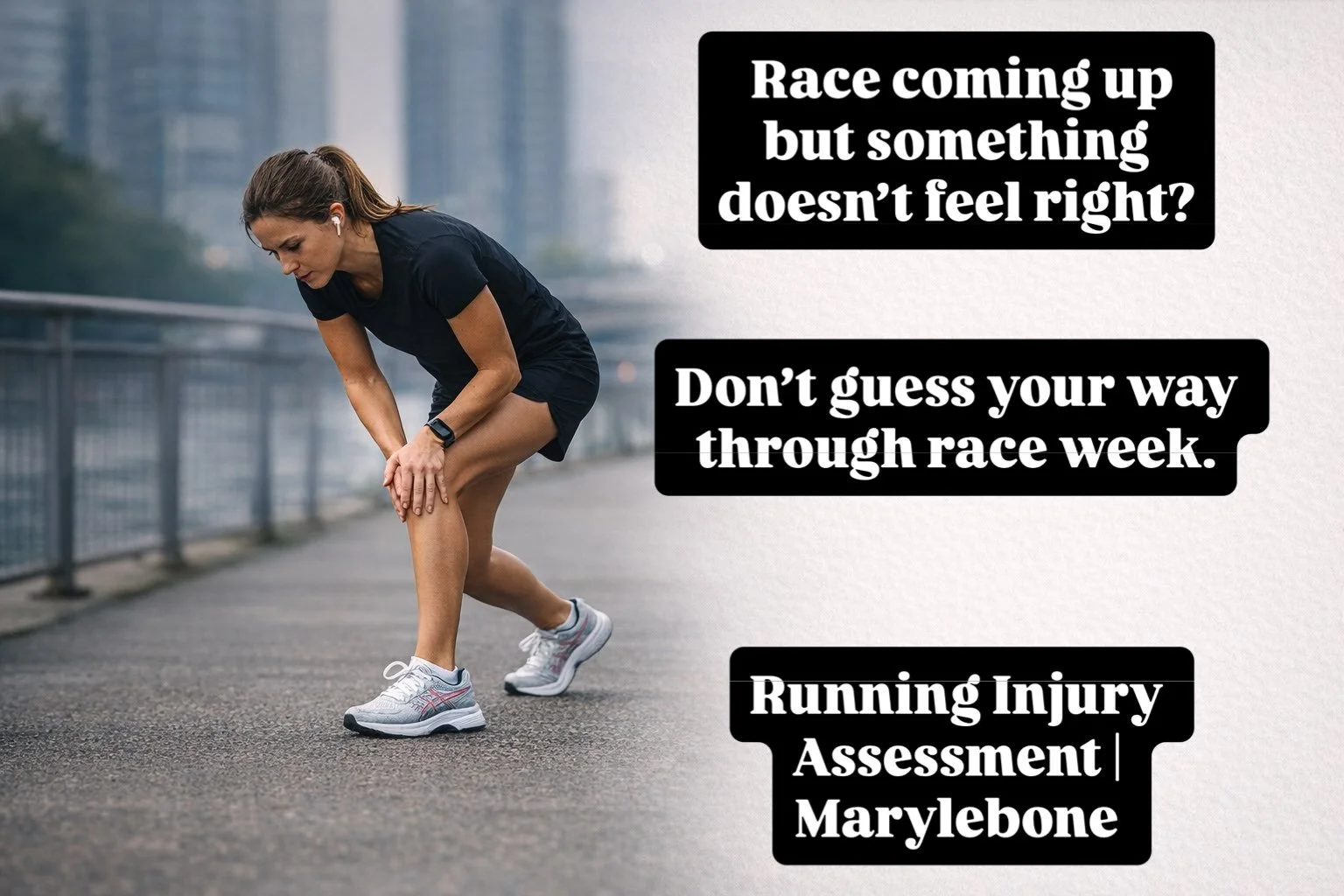Got a race coming up but dealing with a last-minute niggle?

The answer isn&rsquo;t always complete rest and it isn&rsquo;t always pushing through either.

An assessment can help you understand what&rsquo;s going on, what you can safely keep doing an