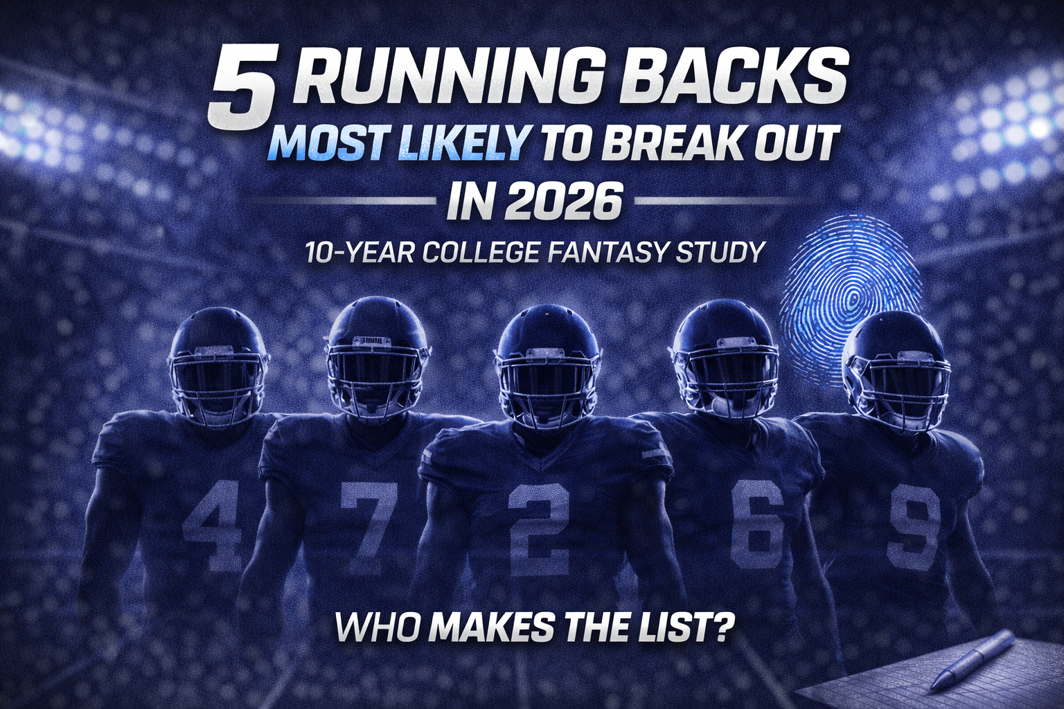 5 Running Backs Most Likely to Break Out in 2026, Based on a 10-Year College Fantasy Study