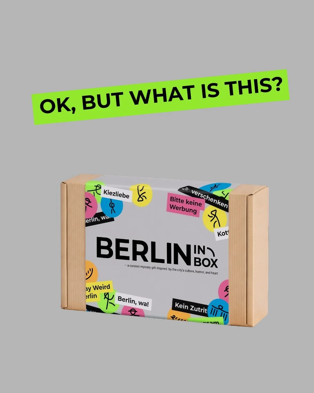 BERLIN IN BOX
A mystery box about Berlin &mdash; delivered straight to your mailbox.

Inside: local products, micro-adventures, and hidden spots.
All carefully selected to help you rediscover the city you already live in.

Every box supports small Be