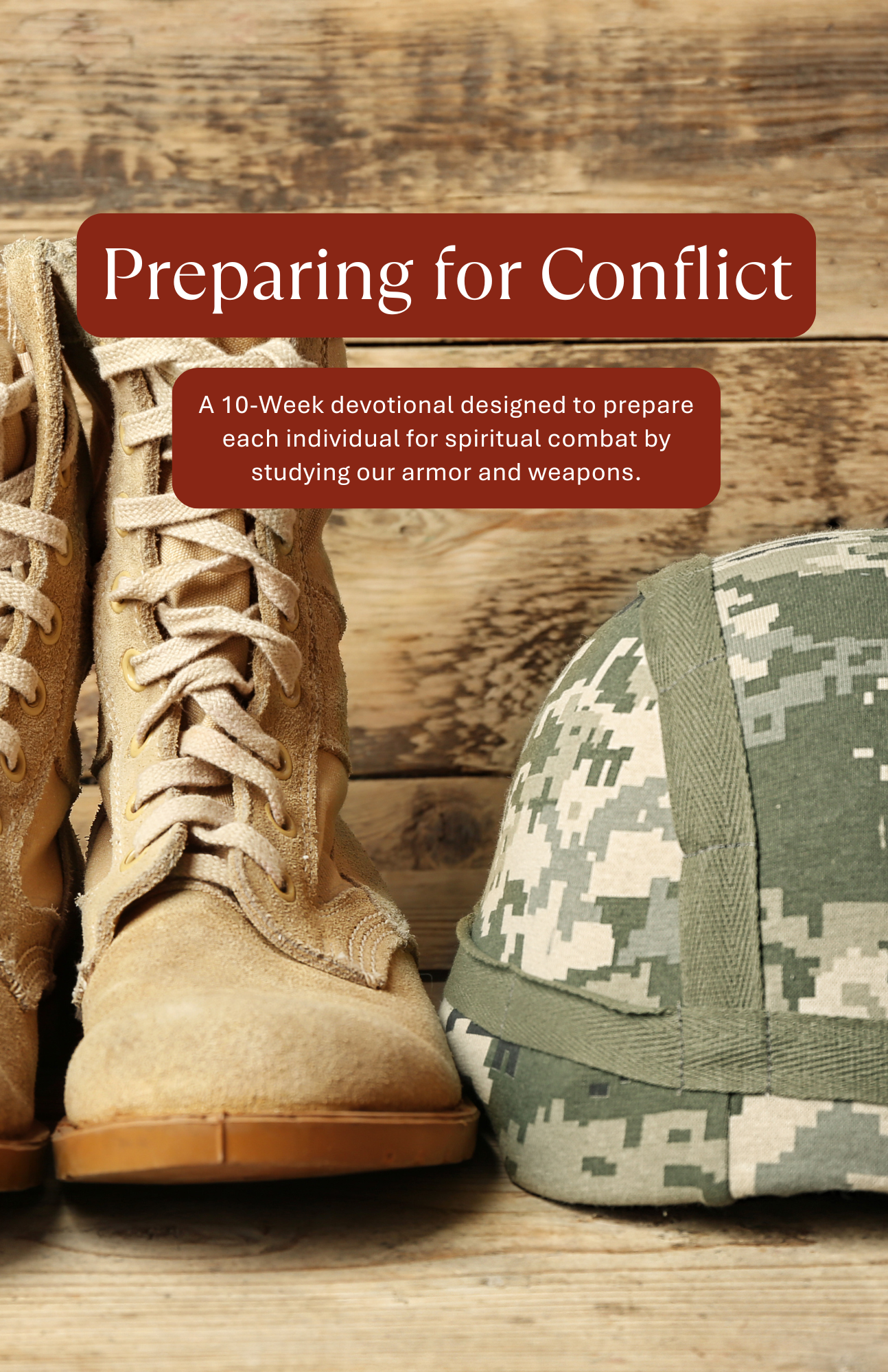 Military boots, camouflage helmet, and a wooden background with text about preparing for conflict.