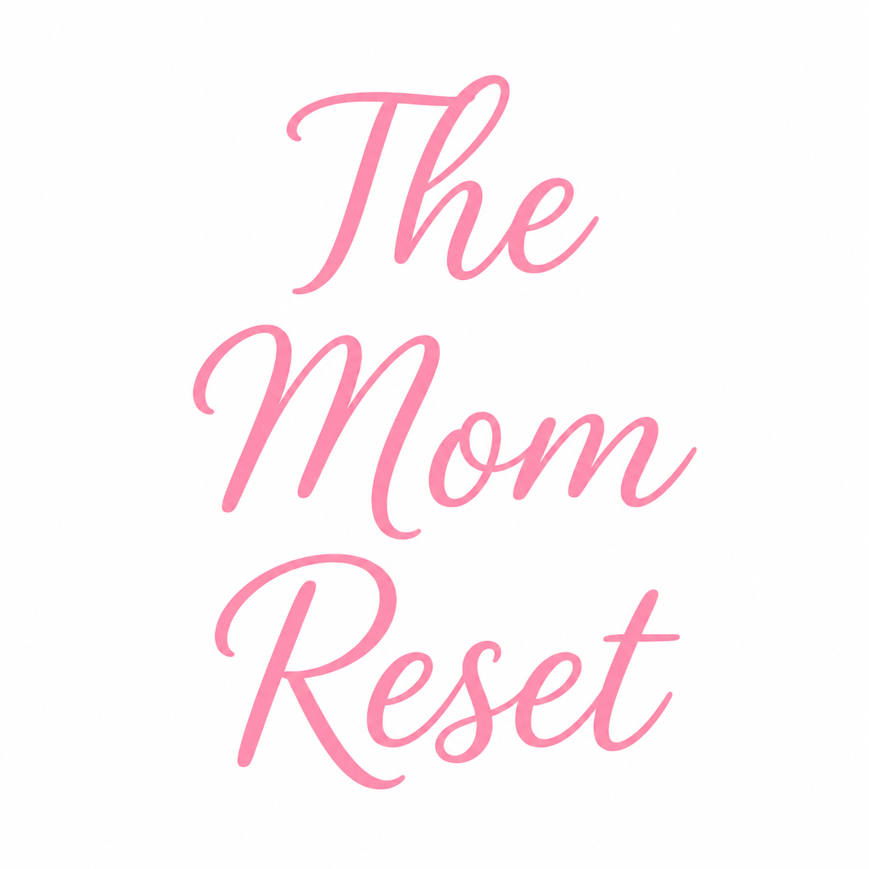 The Mom Reset