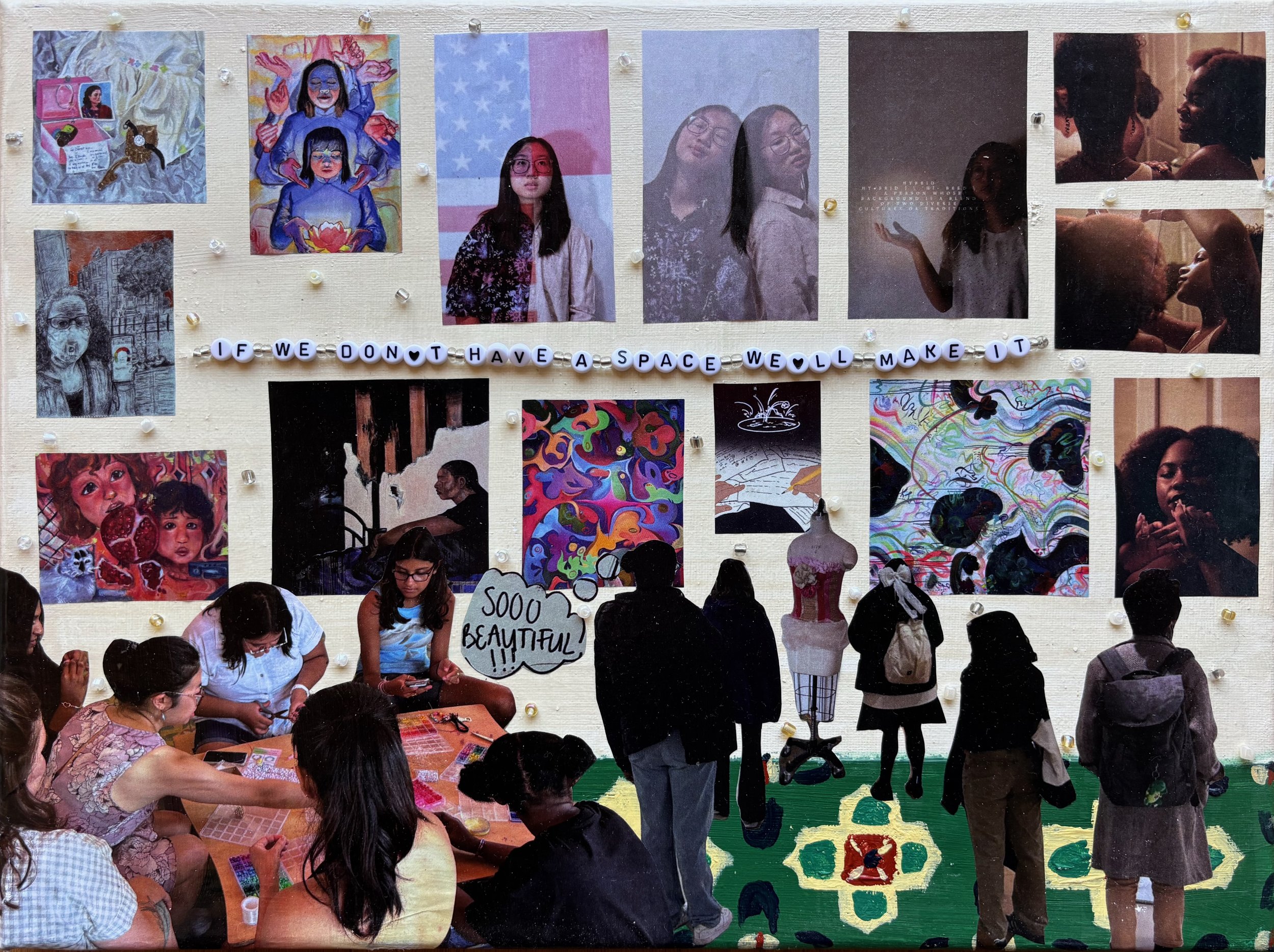 A group of people, mostly children, sitting at a table engaging in arts and crafts inside a room. The wall behind them is decorated with various colorful artwork including paintings and photographs of girls, along with a string of beads spelling out "IF WE DONOT HAVE A SPACE WE WILL MAKE IT." There is a mannequin with underwear on display, and several silhouettes of people standing in front of the wall observing the art and the display.