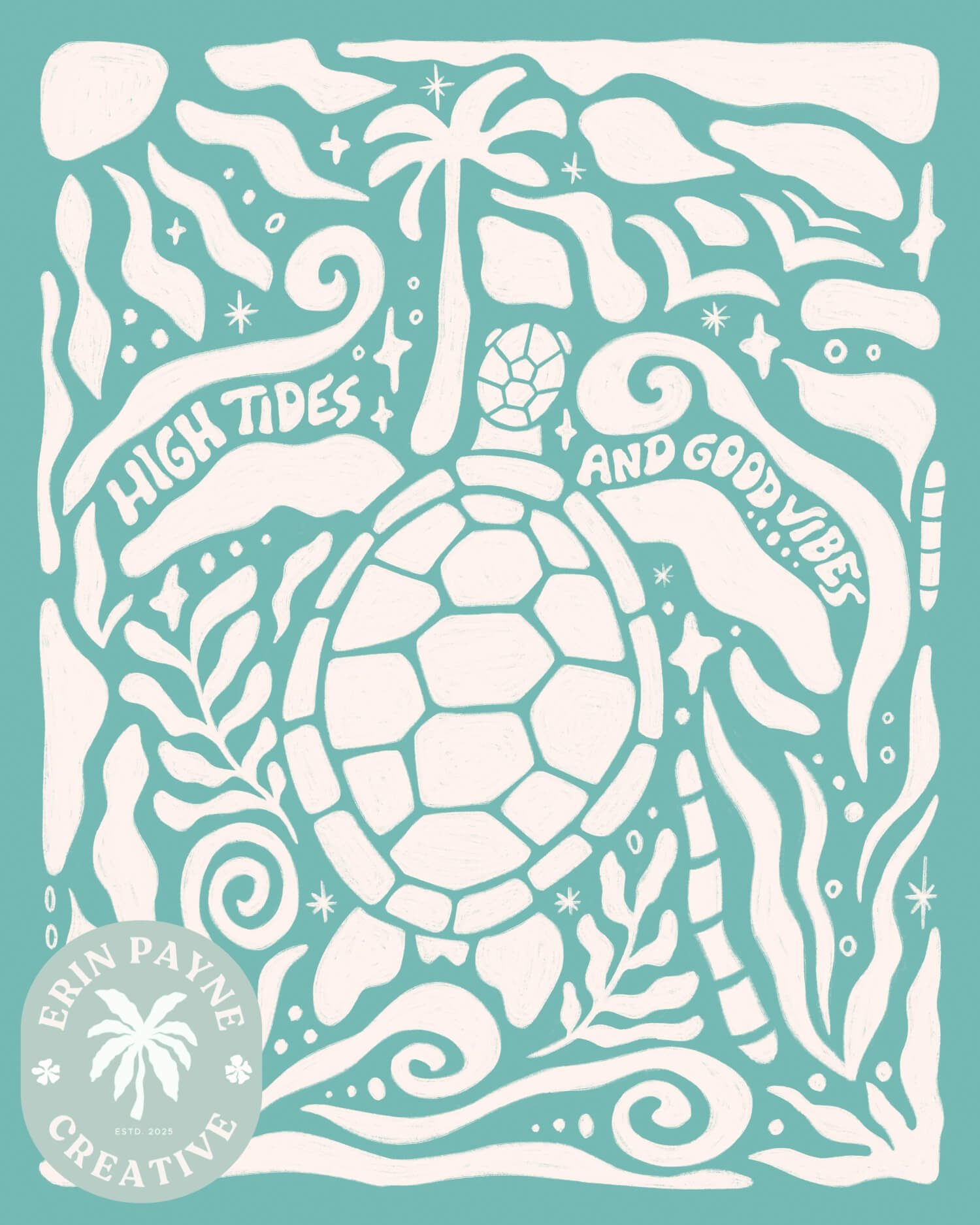 Finished High Tides &amp; Good Vibes sea turtle illustration.