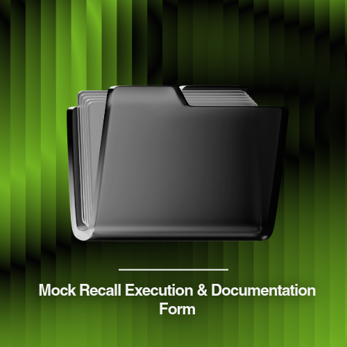 Mock Recall Execution & Documentation Form