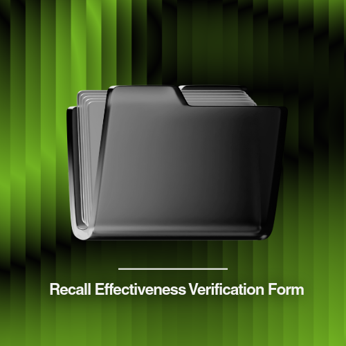 Recall Effectiveness Verification & Stakeholder Response Tracking Form