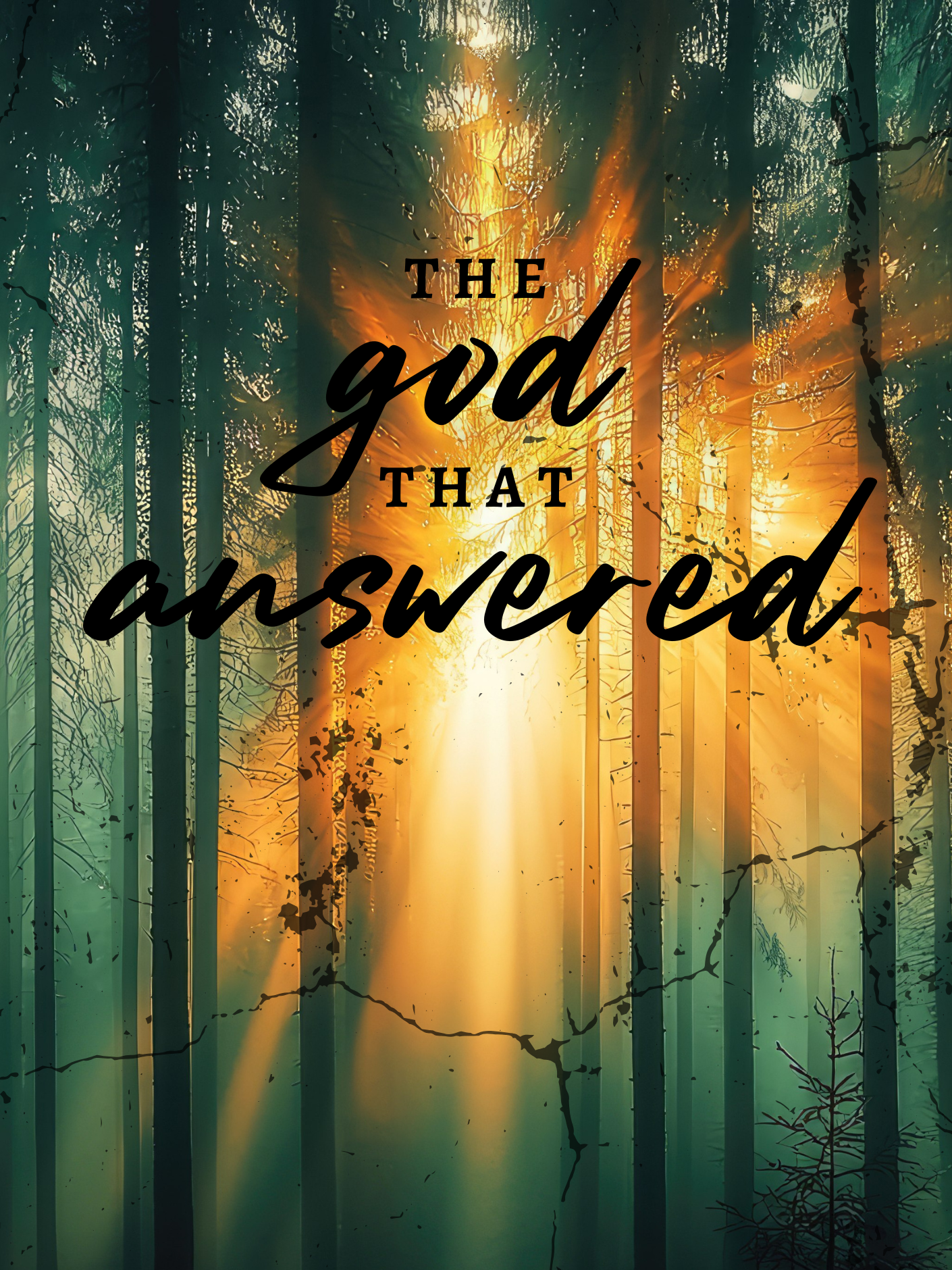 The God That Answered