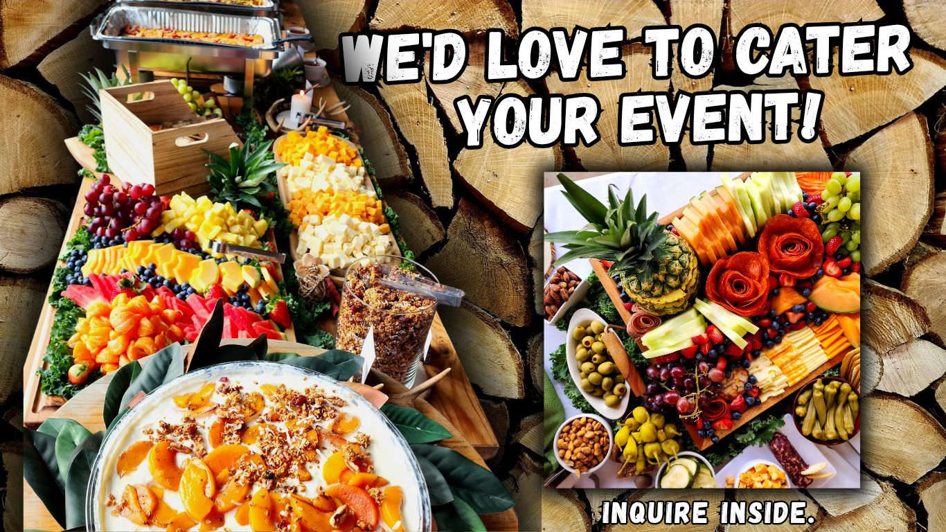 A buffet table of assorted cheeses, fruits, and snacks, with a separate image of an elaborate meat and cheese platter with garnishes, all set on rustic wood background. Text overlay says, "We'd love to cater your event! Inquire inside."