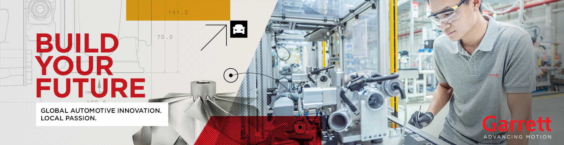 A man working on an automotive component in a manufacturing facility, with machinery and equipment around. The image is overlaid with design elements and the text 'BUILD YOUR FUTURE' and 'Garrett'.