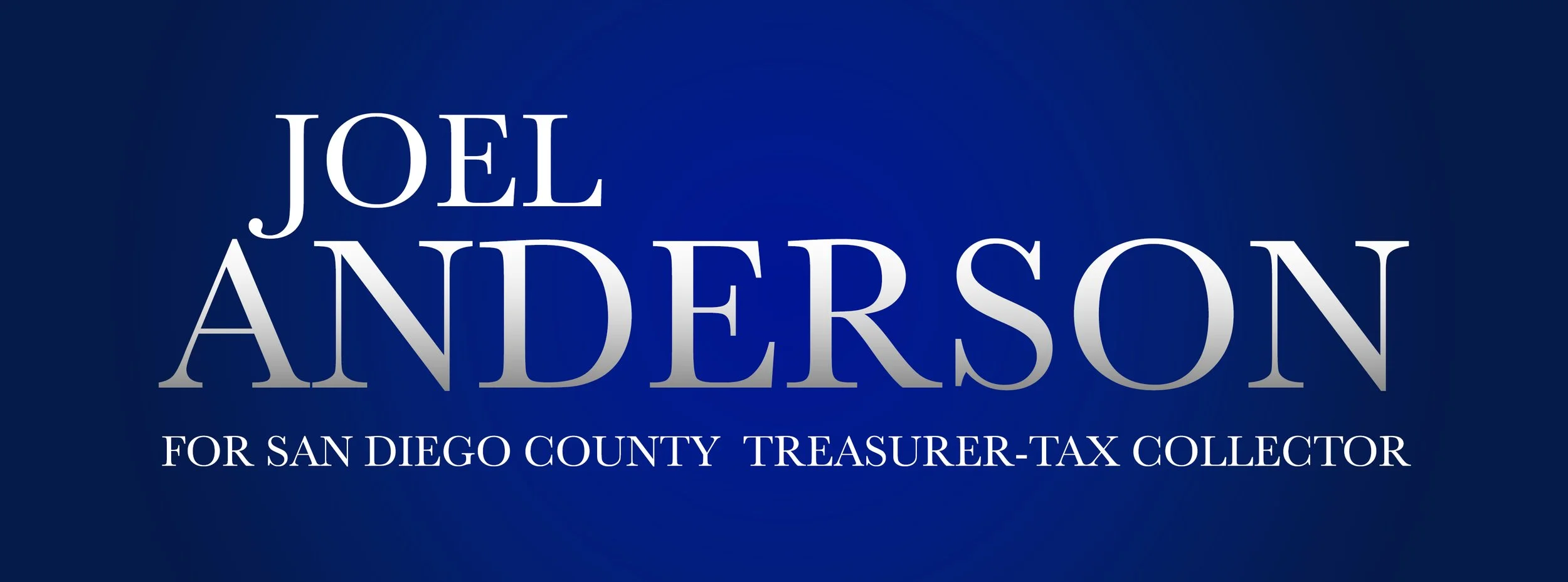 A campaign poster for Joel Anderson running for San Diego County Treasurer-Tax Collector, with a blue background and white text.