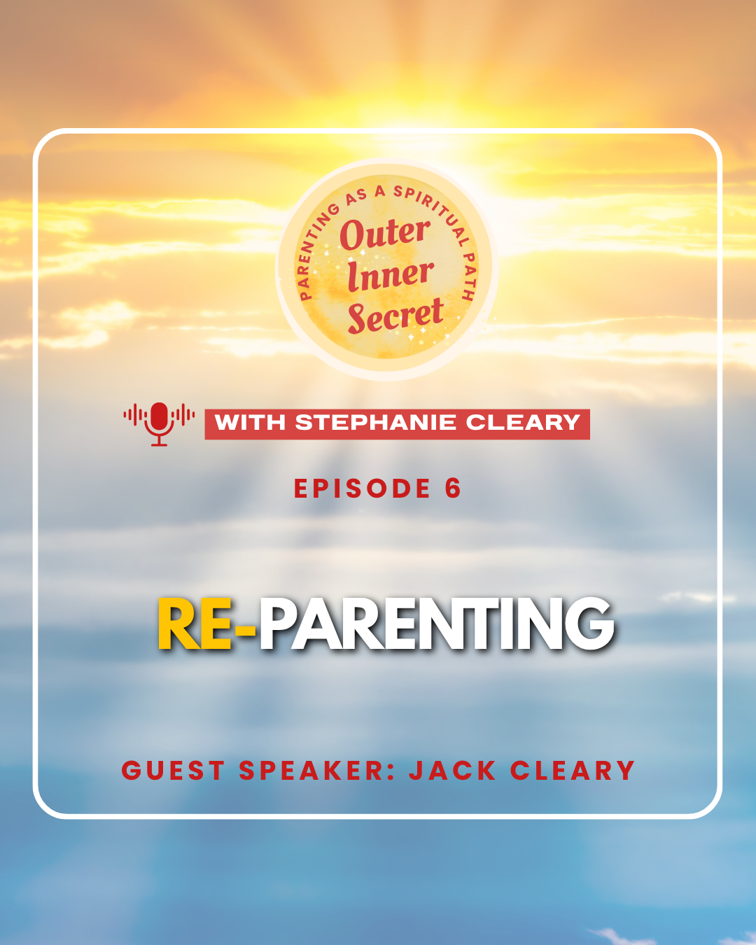EP6 - Re Parenting