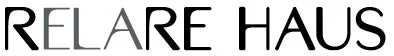 RELARE HAUS