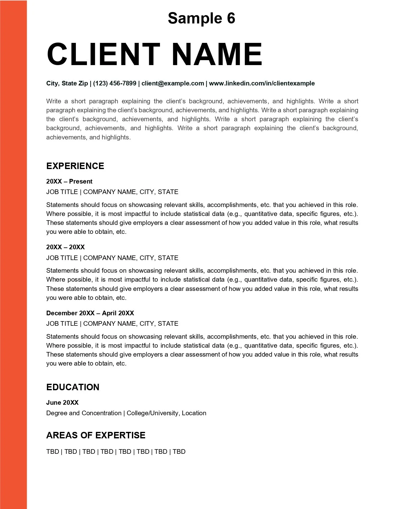 Sample resume template with sections for client name, contact information, experience, education, and skills.