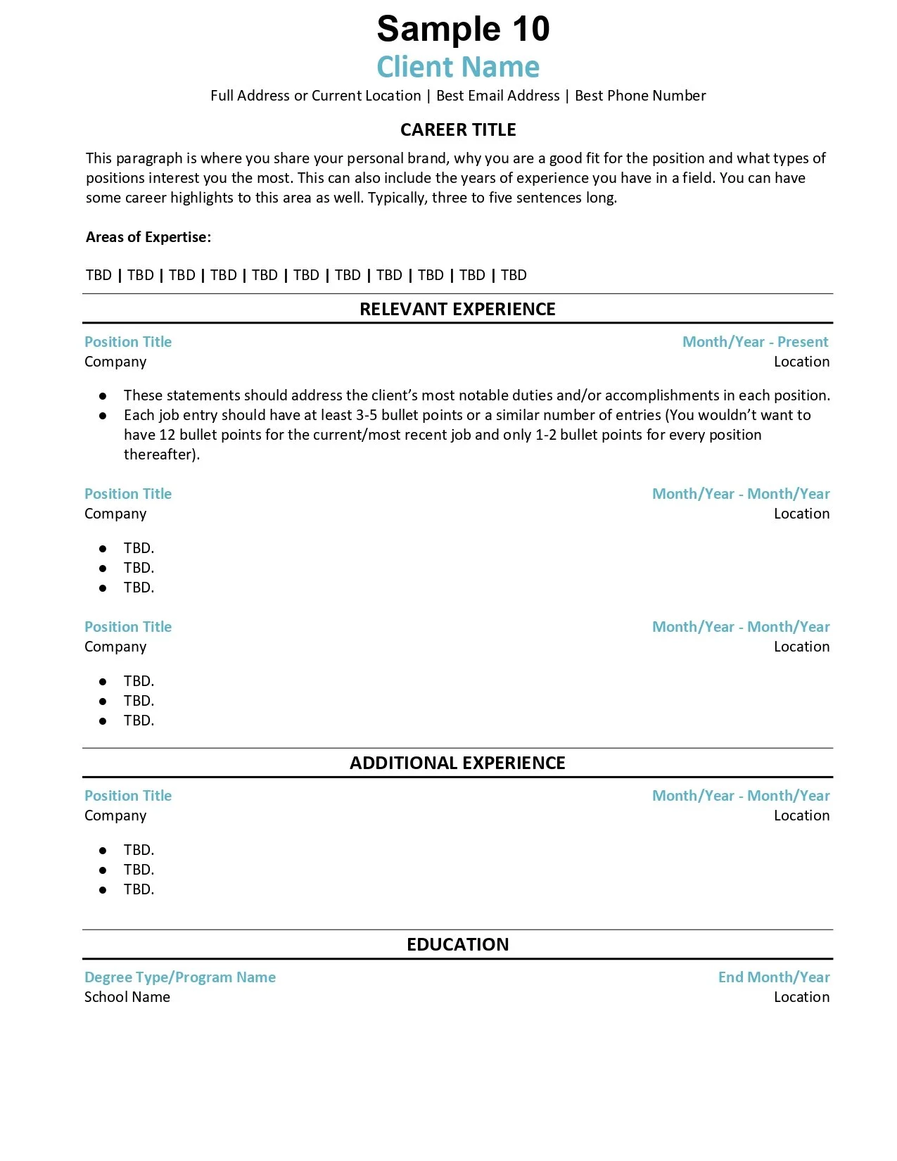 A resume template titled 'Sample 10' with placeholders for client name, contact information, career summary, areas of expertise, professional experience, additional experience, and education. The layout includes sections for job titles, companies, dates, and locations, with bullet points for responsibilities and achievements.