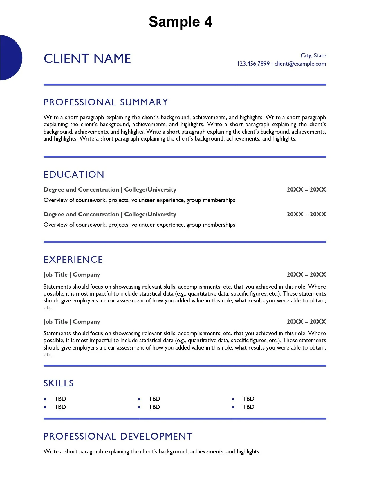 A professional resume template titled 'Sample 4' with sections for client information, professional summary, education, experience, skills, and professional development. The resume has a clean, blue and white color scheme with placeholder text for content.