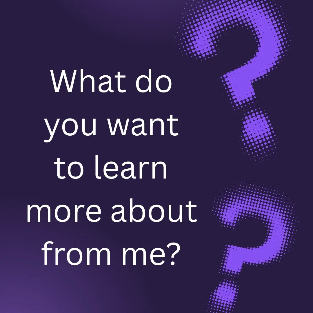 Sometimes I don't know what to post on my Instagram. So here, the ball is in your court. What do you want to learn more about from me? Thanks for your response!