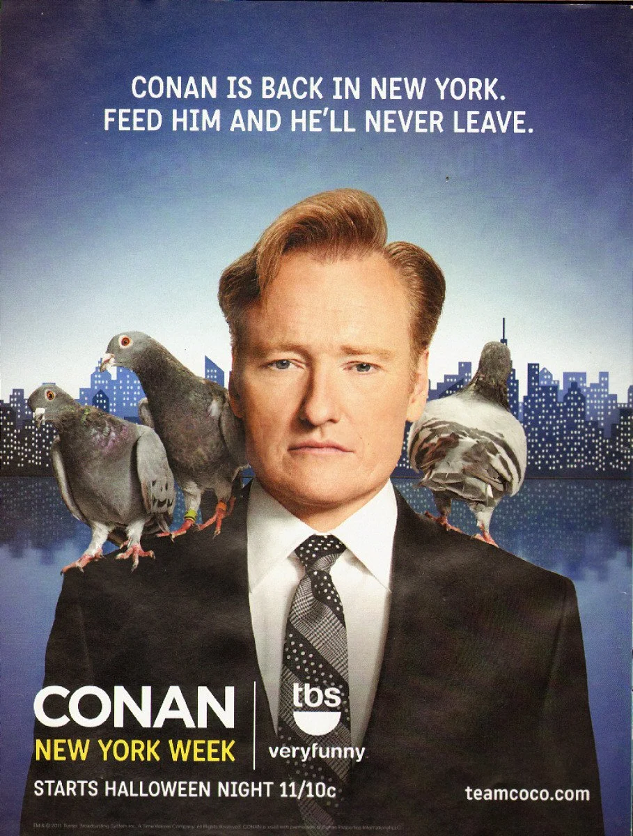 Poster featuring Conan O'Brien with illustrations of pigeons on his shoulders against a city skyline. Text promotes Conan returning to New York for a Halloween special on TBS.