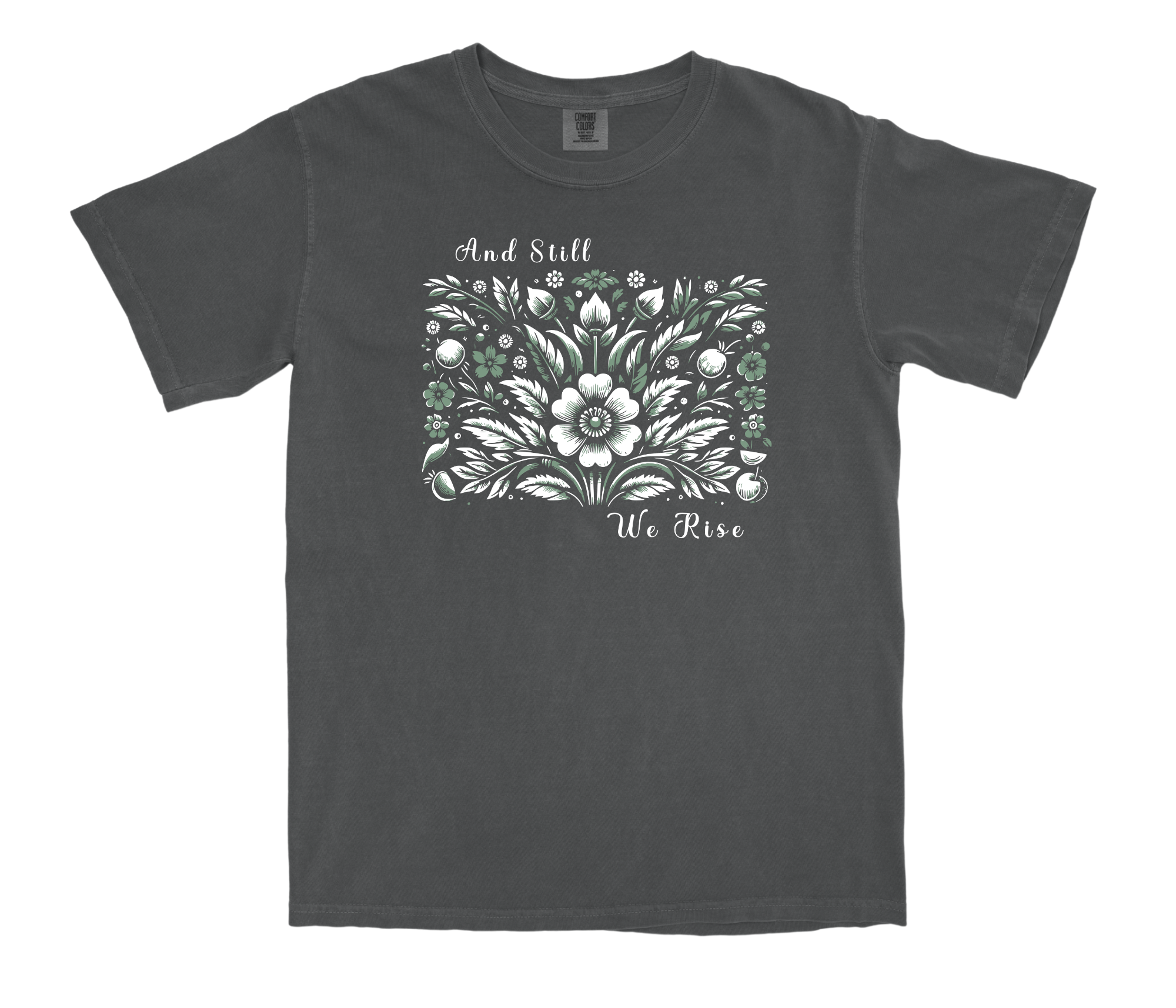 And Still We Rise Tee