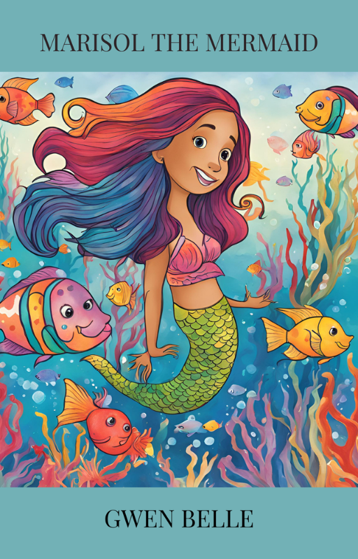 Colorful underwater scene featuring a mermaid with long, wavy purple and blue hair, surrounded by various cheerful fish and coral, with the title 'Marisol the Mermaid' at the top and the author's name 'Gwen Belle' at the bottom.