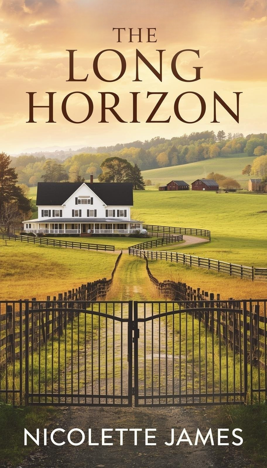 Book cover featuring a rural scene with a large white house, fenced green fields, and rolling hills at sunset, titled 'The Long Horizon' by Nicolette James.