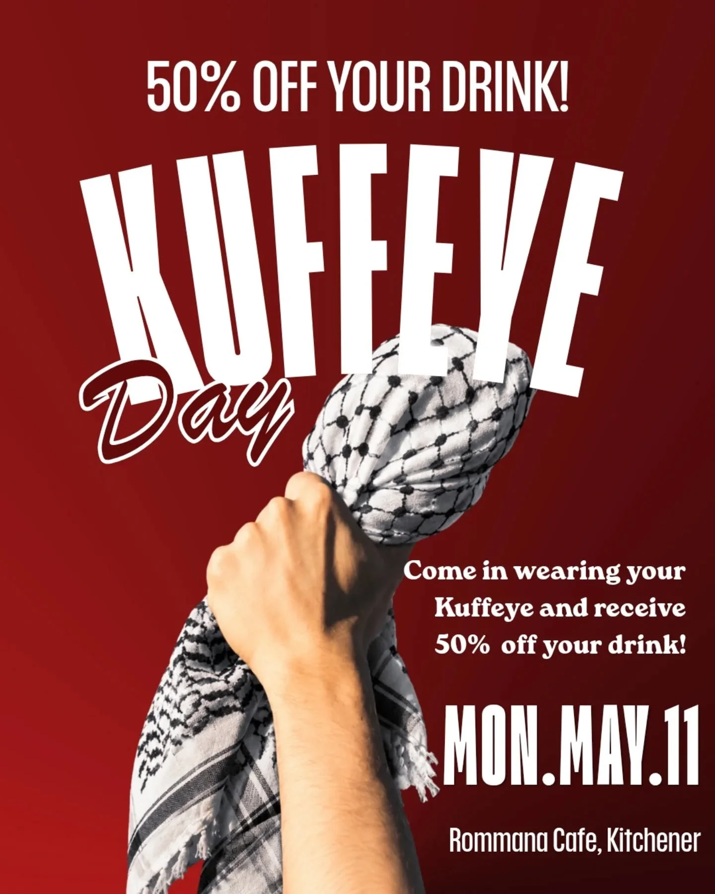 Tomorrow, May 11th, is Keffiyeh Day. To celebrate the beauty and resilience of our culture, we're offering a special treat to our community.

WANT 50% OFF YOUR DRINK? Just wear your Keffiyeh when you visit us in-store tomorrow! 
Whether it's draped, 