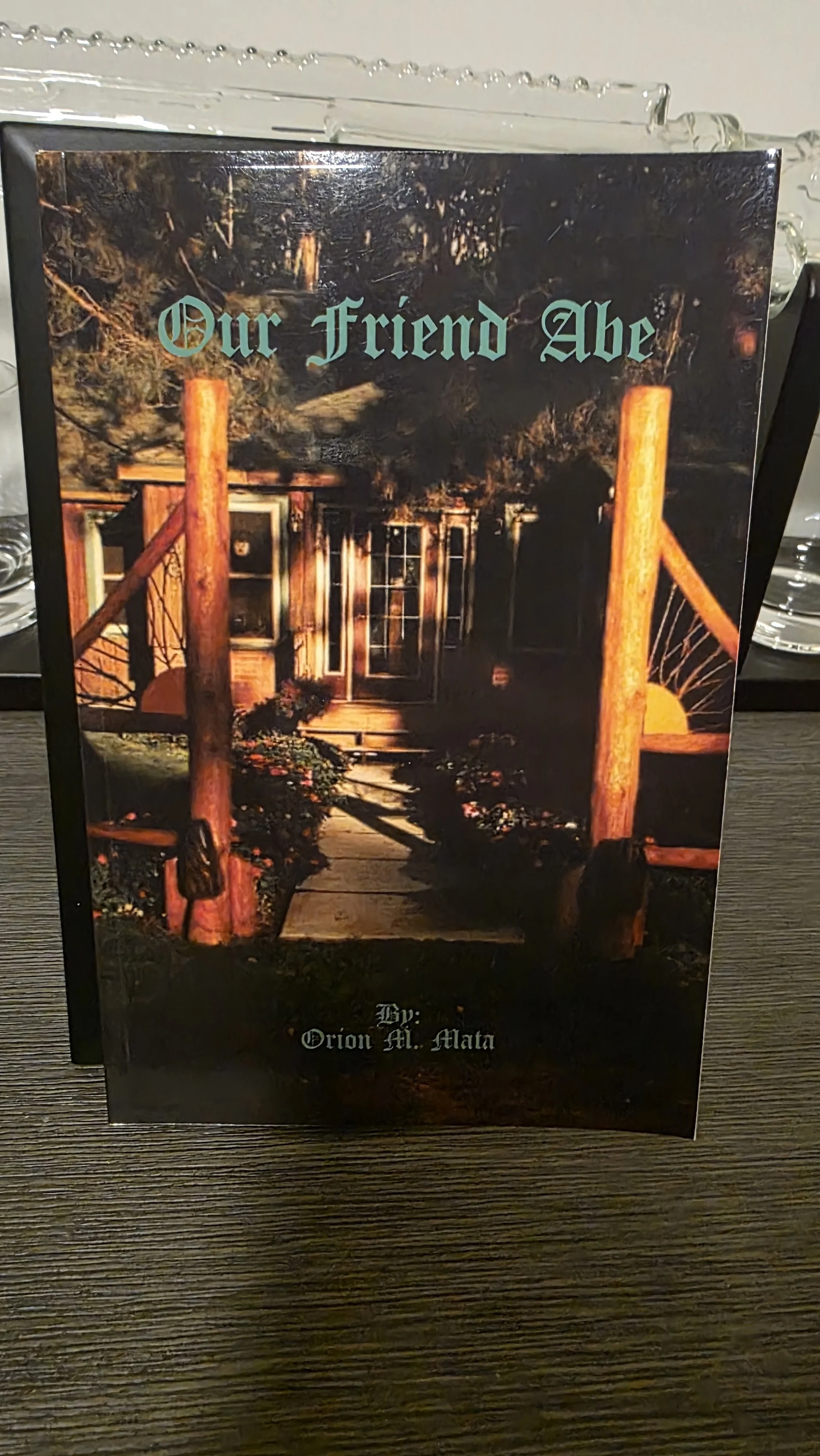 Autographed Copy of Our Friend Abe