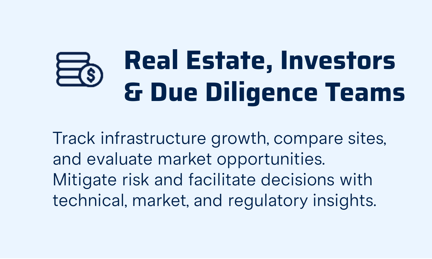 Graphic with a money icon and text about real estate, investors, and due diligence teams, describing tracking infrastructure, comparing sites, and evaluating market opportunities.