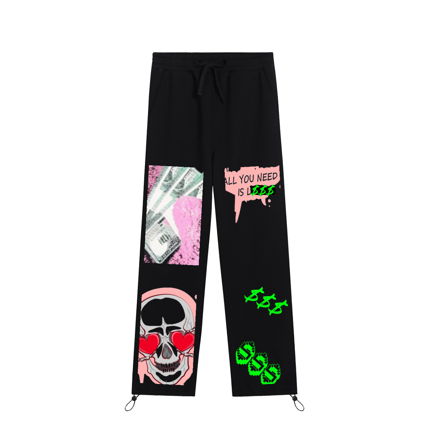 All You Need Is $$$ Sweatpants