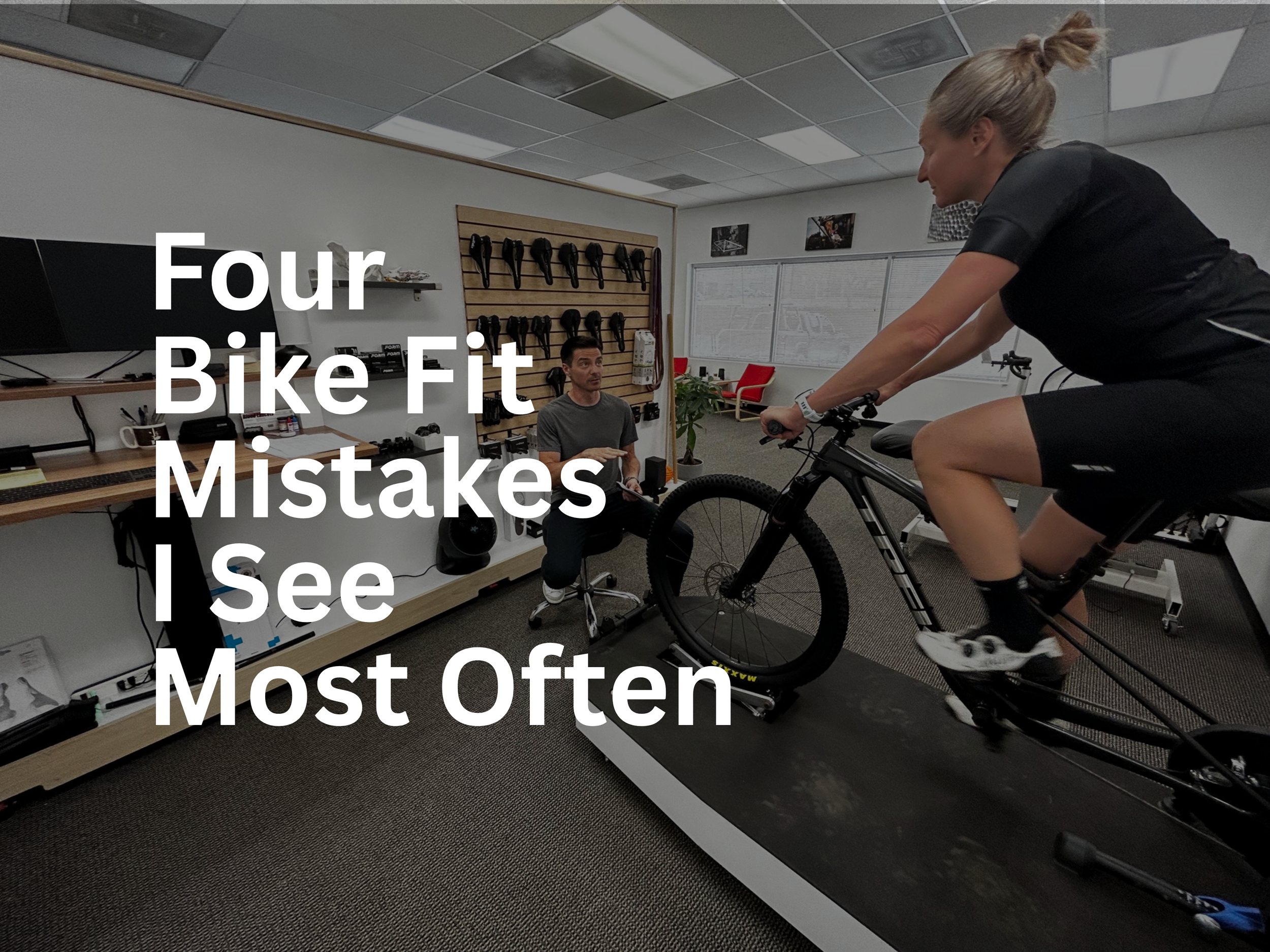 The Bike Fit Mistakes I See Most Often — And the Assumptions Behind Them