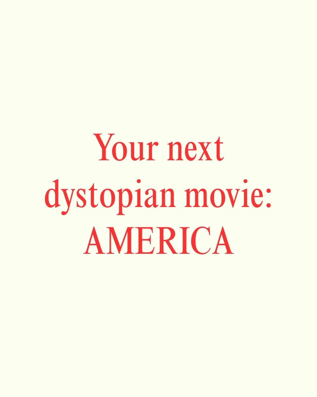 America: your next dystopian movie? 

Out now. Link in bio
