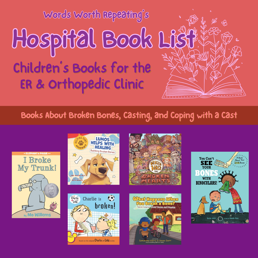 Children's Books About Broken Bones and Casts