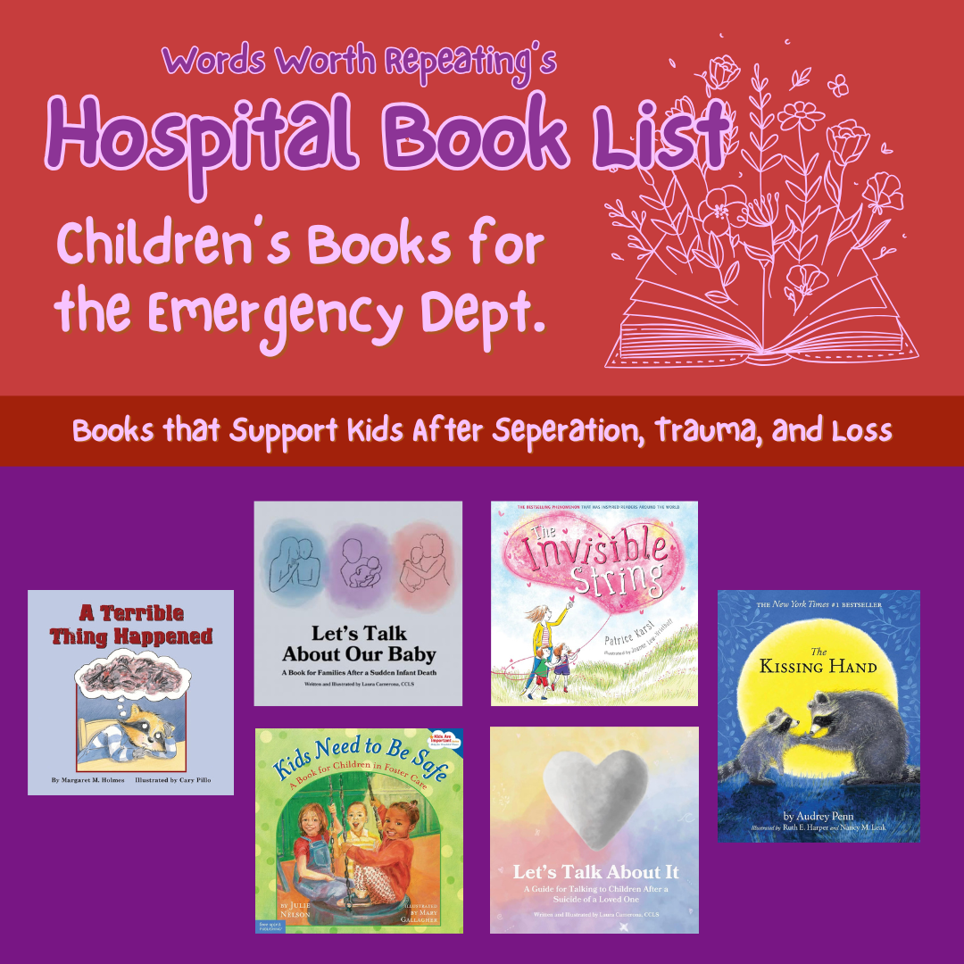 Children’s Books for the ER - Support After Separation, Trauma, and Loss