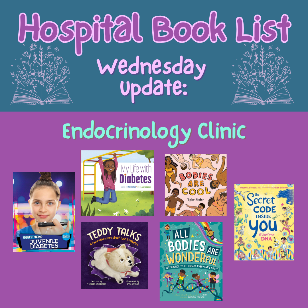 Books for the      Endocrinology Clinic