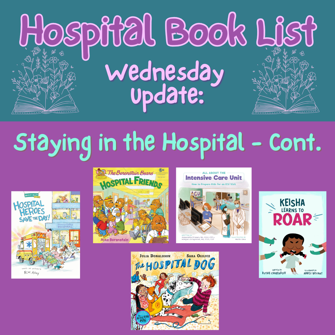 More Children's Books for a Stay in the Hospital