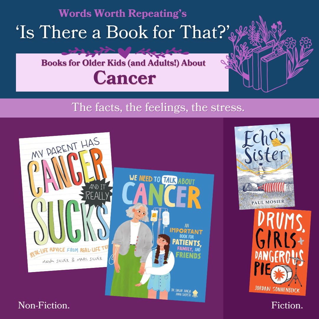 Books for Older Kids/Teens About Cancer