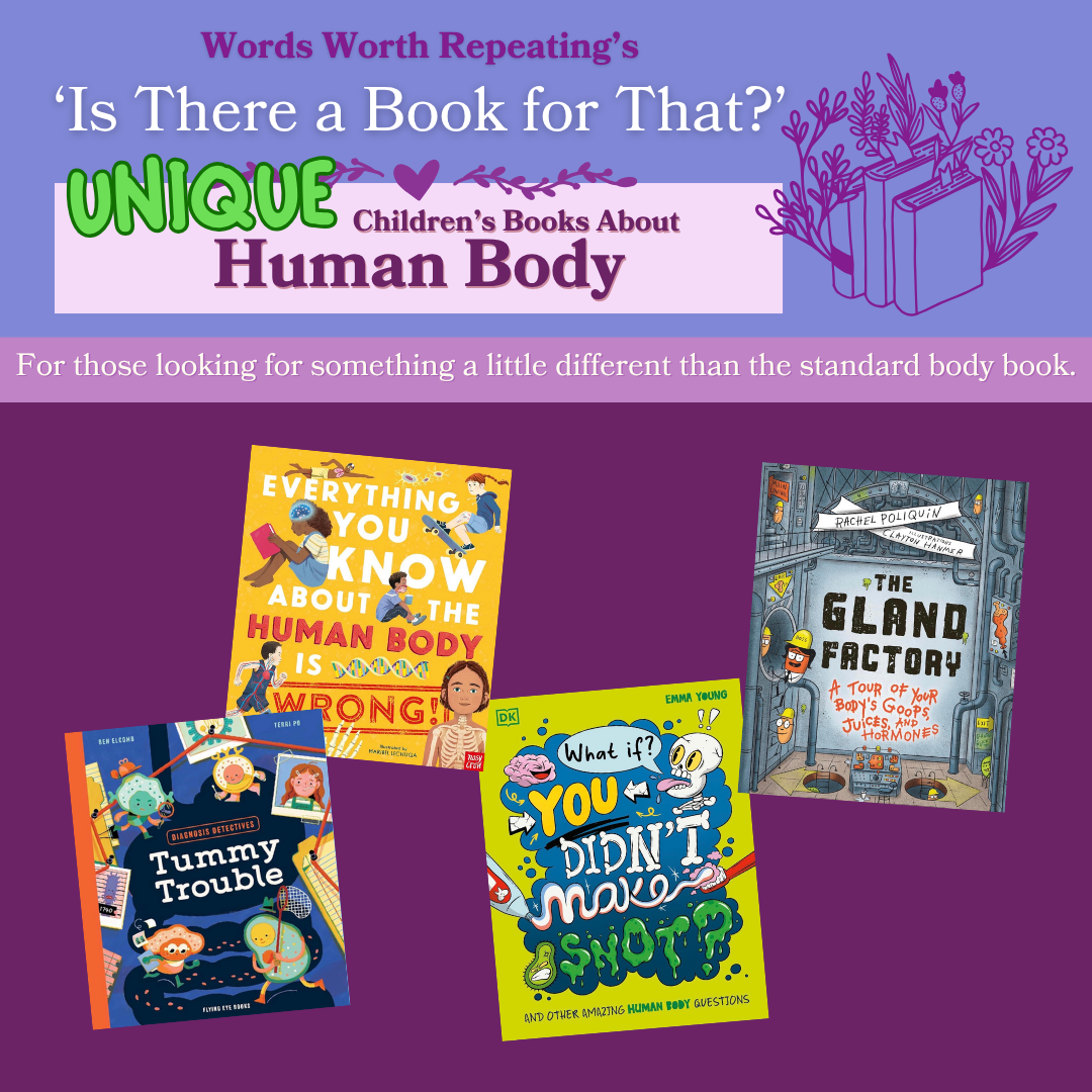 Unique Children’s Books About the  Human Body