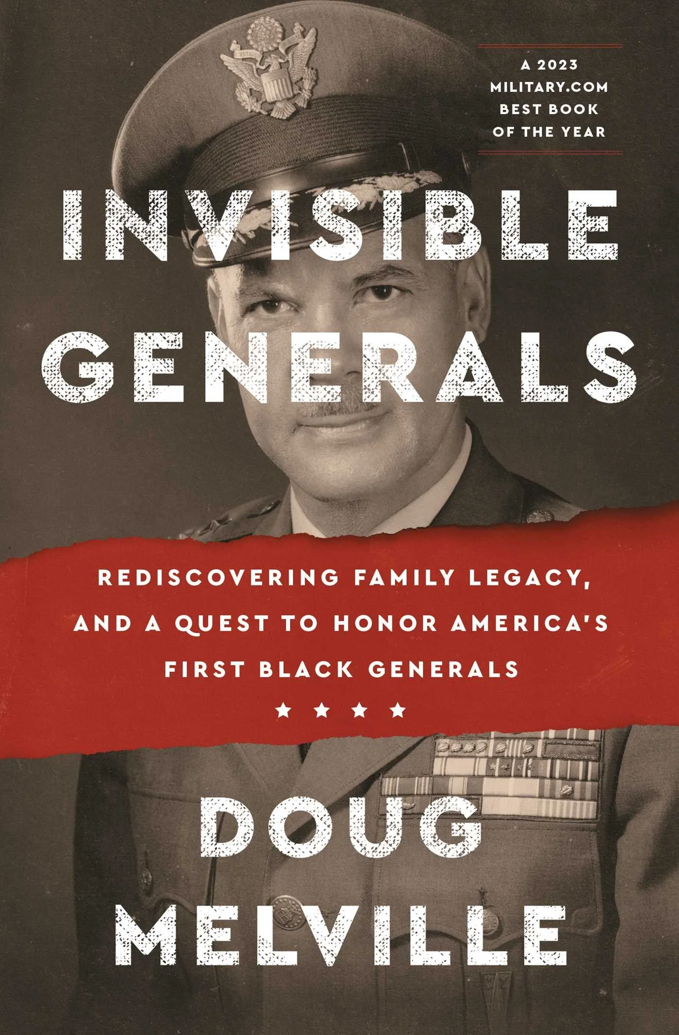 Book cover titled 'Invisible Generals' by Doug Melville, featuring a black-and-white photograph of a Black man in military uniform with a red banner containing the subtitle about rediscovering family legacy and honoring the first Black generals.