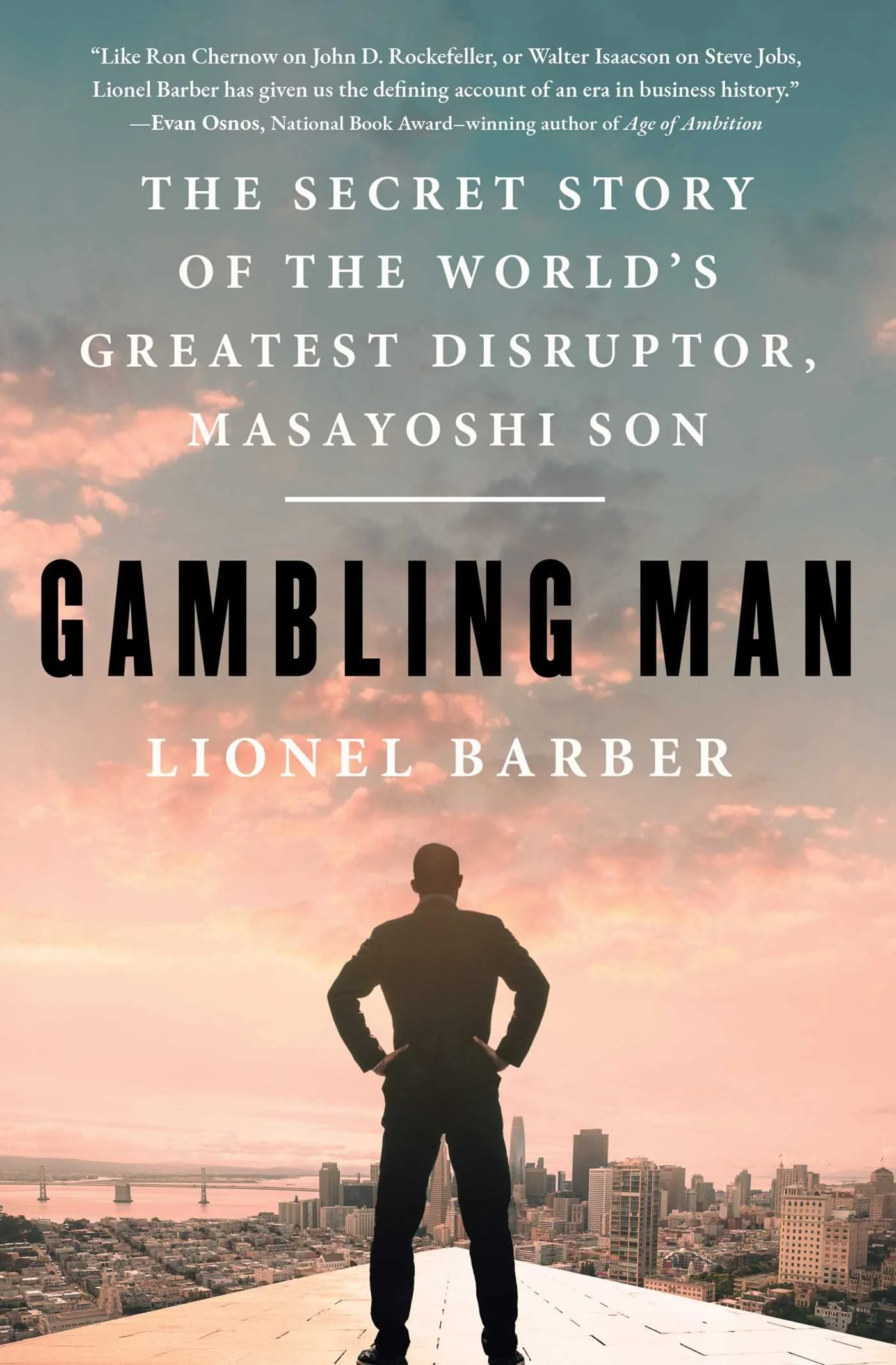 Book cover for 'Gambling Man' by Lionel Barber. Features a silhouette of a man standing on a rooftop overlooking a city skyline at sunset, with a blue-green sky and pink clouds.
