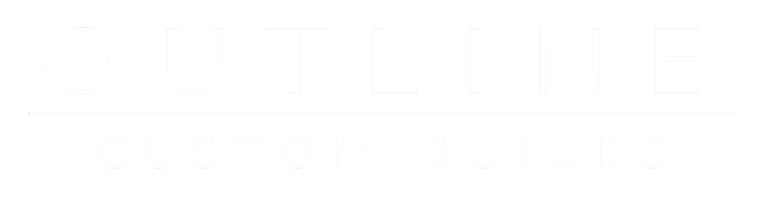OUTLINE CUSTOM BUILDS