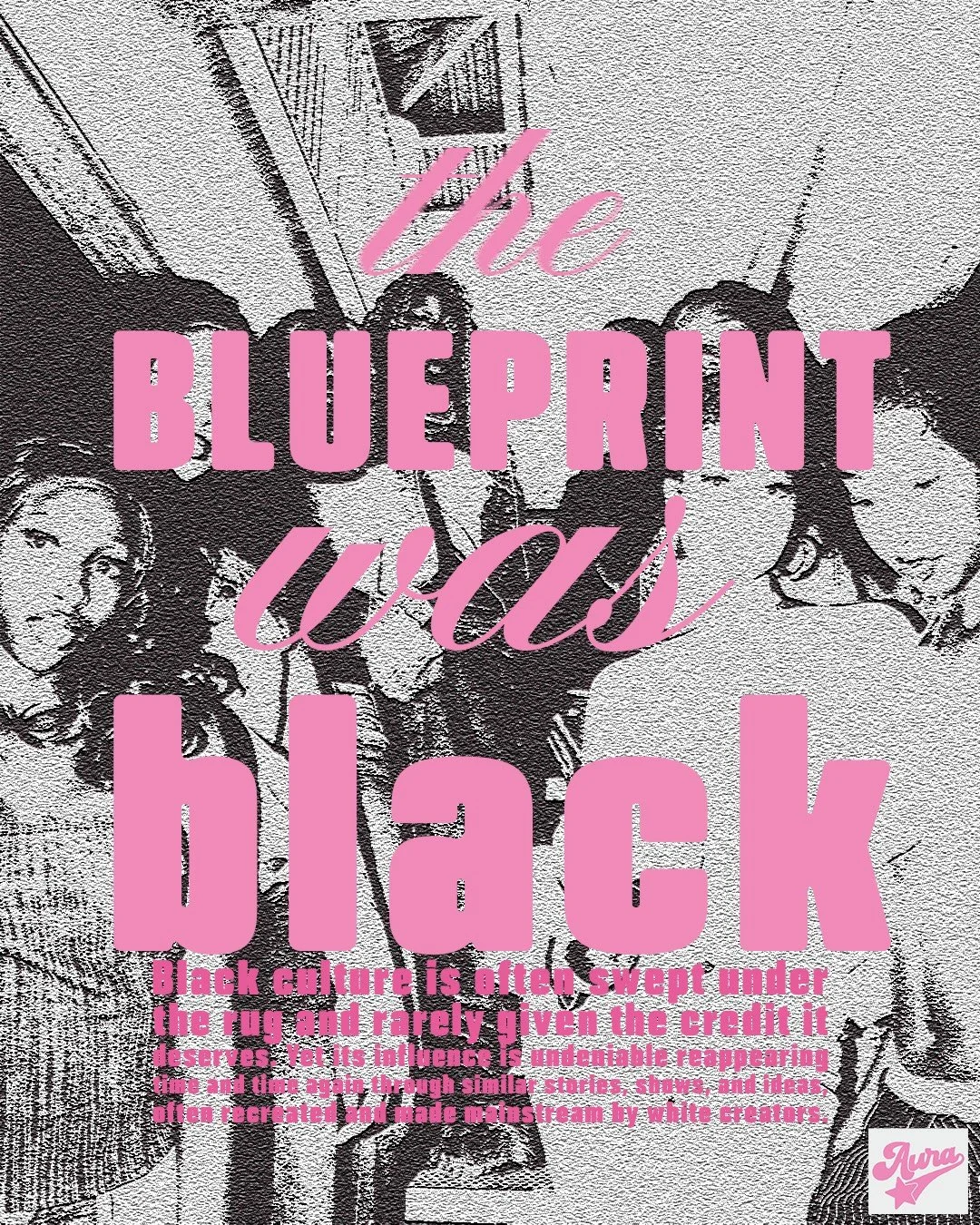 In honor of BLM, Aura wanted to highlight how Black culture is often overlooked, uncredited, or pushed aside, despite being the foundation of so much mainstream influence. These comparisons reflect a limited selection of shows and films that illustra