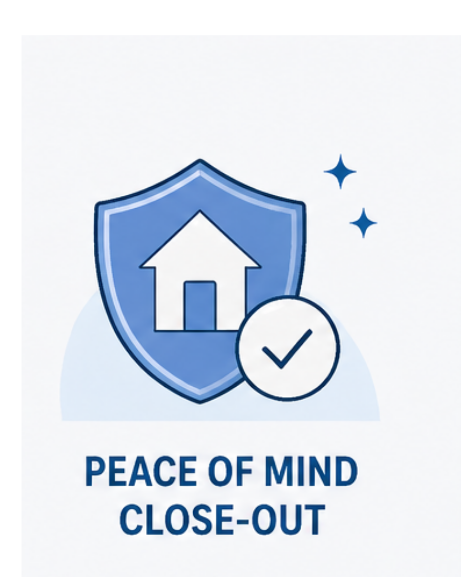 A shield with a house icon and a check mark, surrounded by sparkles. Text reads "Peace of Mind Close-Out."