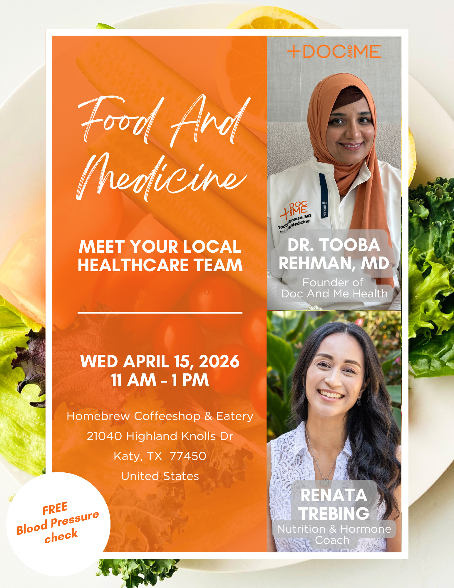 Event flyer for Food and Medicine with photos of Dr. Tooba Rehman and Renata Trebing, held on April 15, 2026, at Homebrew Coffeeshop & Eatery in Katy, TX, featuring a background of fresh vegetables and fruits.