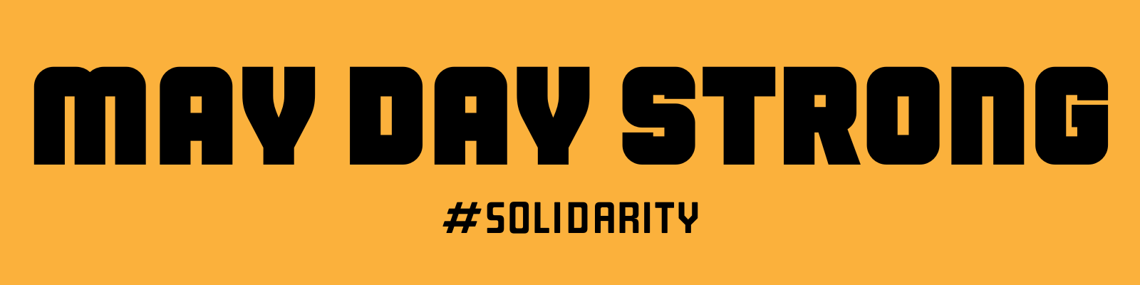 May Day Strong