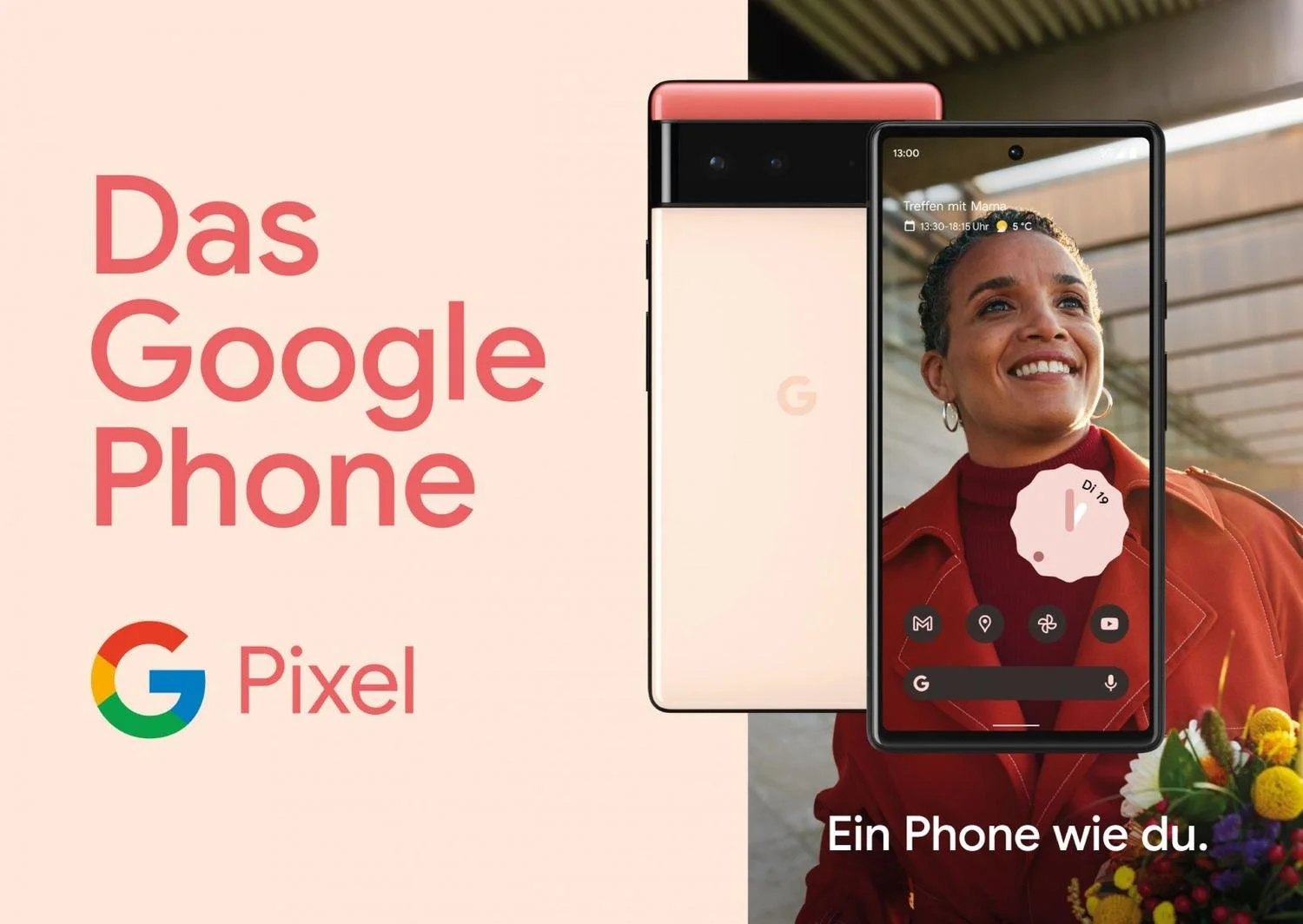Werbeplakat für das Google Pixel Smartphone, zeigt das Telefon mit einer Frau, die lächelnd draußen steht, vor einem Holzdach. Text auf dem Plakat: "Das Google Phone" und "Ein Phone wie du."