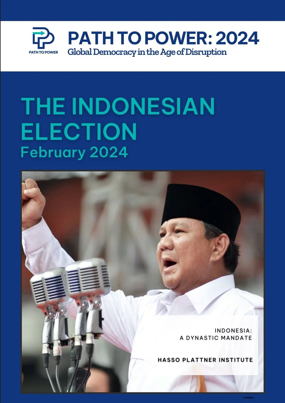 Book cover titled "Path to Power: 2024, Global Democracy in the Age of Disruption" featuring a photograph of a man in traditional Indonesian attire speaking at a microphone, with the title "The Indonesian Election February 2024" and a subtitle "Indonesia: a dynastic mandate, Hasso Plattner Institute."