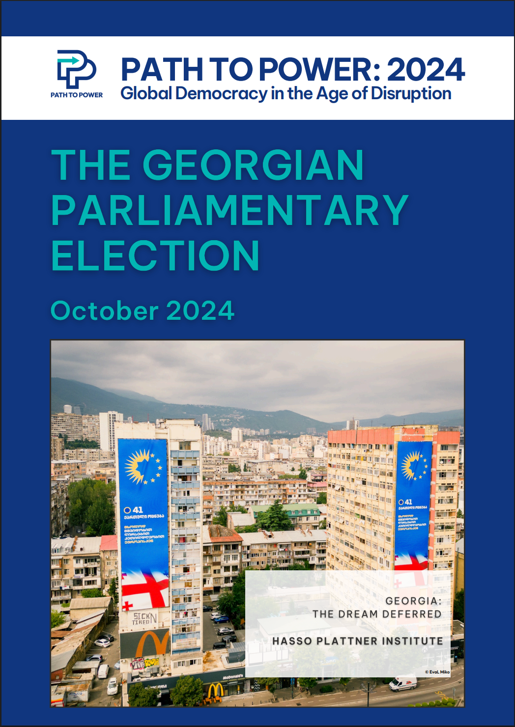 Cover page of a report titled "Path to Power: 2024 Global Democracy in the Age of Disruption" with a photo of a cityscape in Georgia, featuring two large vertical banners displaying the European Union flag and Georgian flags, and an overlay text indicating the report focuses on the Georgian parliamentary election and the Hasso Plattner Institute.