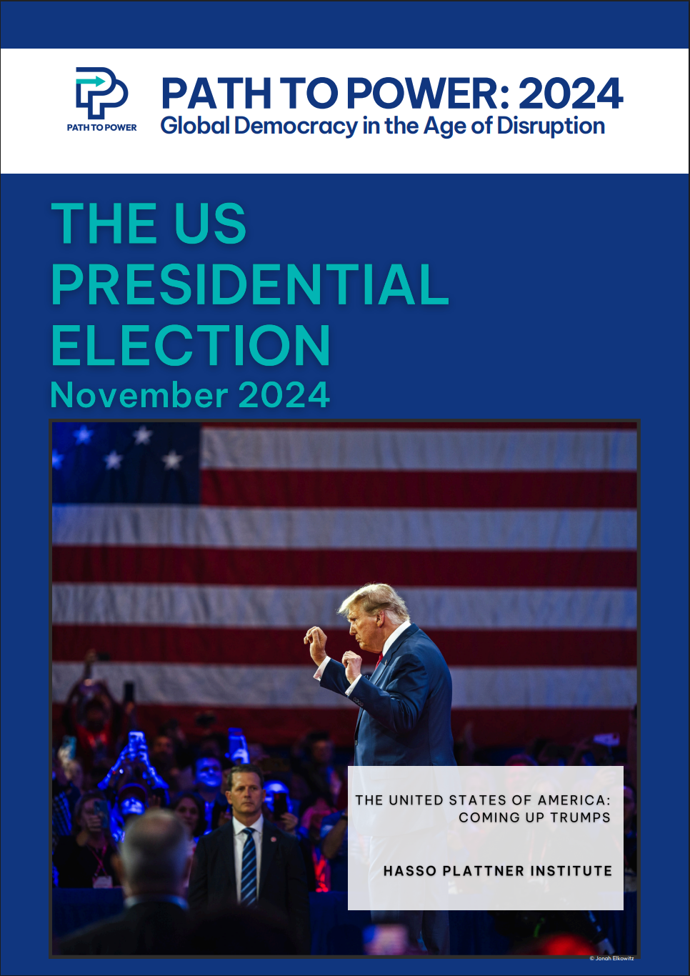 Cover of a report titled "Path to Power: 2024" with the subtitle "Global Democracy in the Age of Disruption." The cover features a photograph of Donald Trump at a political event, standing in front of a large American flag, with audience members taking photos and videos.