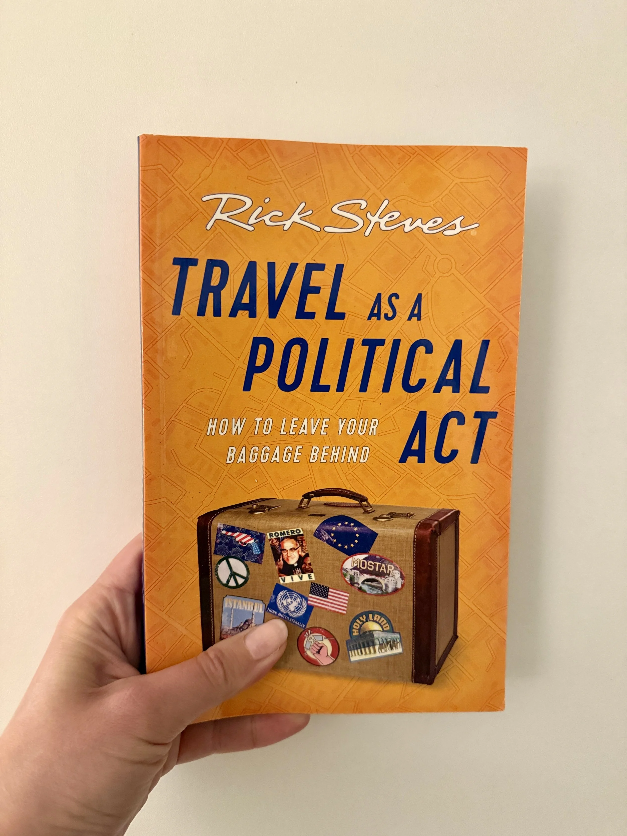Travel as a Political Act by Rick Steves