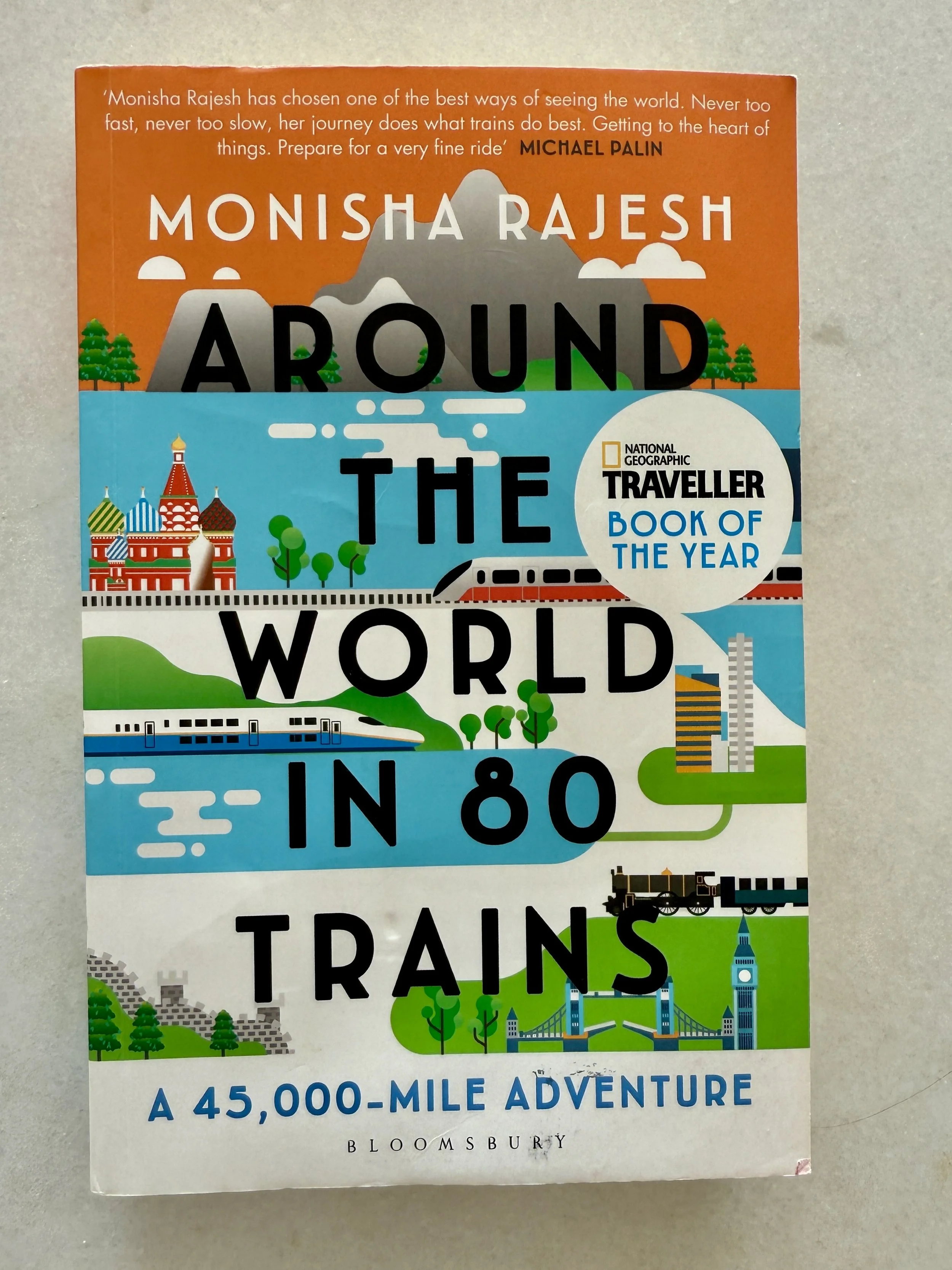 Around the World in 80 Trains by Monisha Rajesh